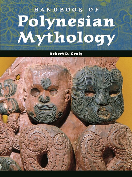 Title details for Handbook of Polynesian Mythology by Robert Dean Craig - Available